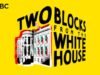 व्हाईट हाऊसपासून दोन ब्लॉक्स