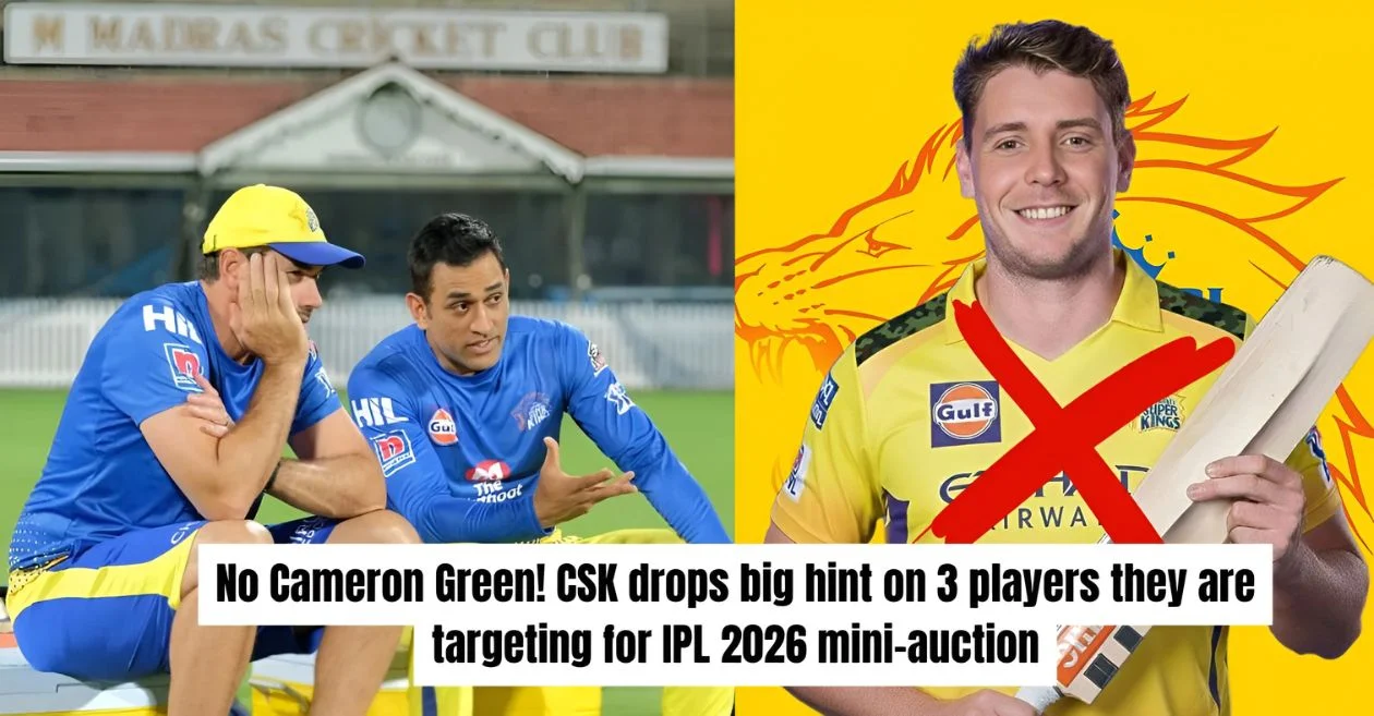 कॅमेरून ग्रीन नाही! CSK ने IPL 2026 मिनी-लिलावासाठी शीर्ष 3 संभाव्य लक्ष्यांबद्दल मोठा इशारा दिला आहे