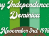 कॉमनवेल्थ ऑफ डॉमिनिका 47 व्या स्वातंत्र्य वर्धापन दिनाचे अंतिम हयात असलेले स्वातंत्र्य कॅबिनेट मंत्री यांचे विधान