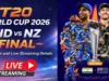 T20 विश्वचषक 2026 अंतिम: प्रसारण, थेट प्रवाह तपशील: भारत, पाकिस्तान, यूएसए, यूके आणि इतर देशांमध्ये केव्हा आणि कुठे पहावे