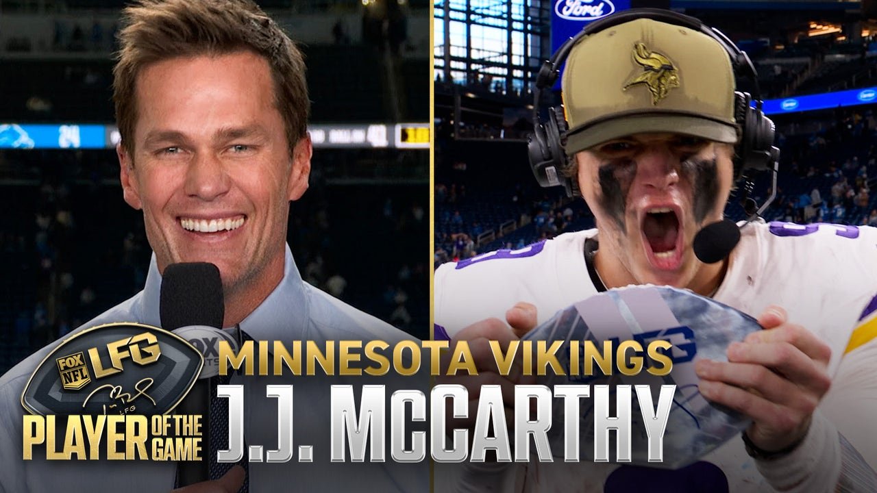 टॉम ब्रॅडीचा LFG प्लेअर ऑफ द गेम: Vikings QB JJ McCarthy  आठवडा 9 डिजिटल एक्सक्लुझिव्ह